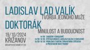 Ladislav Lad Valík - tvorba jednoho muže, Doktorák - minulost a budoucnost